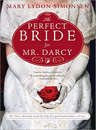 The the Perfect Bride for Mr. Darcy