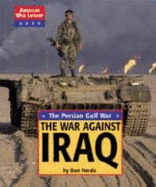 The: The Persian Gulf War: War against Iraq