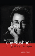 The Theater of Tony Kushner