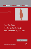 The Theology of Martin Luther King, JR. and Desmond Mpilo Tutu