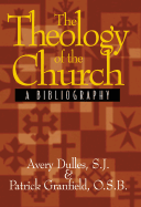 The Theology of the Church: A Bibliography