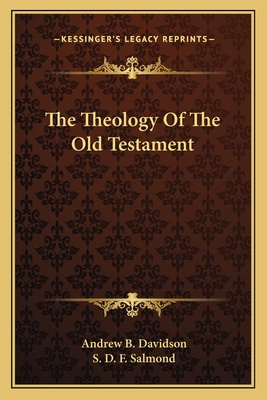 The Theology of the Old Testament - Davidson, Andrew Bruce