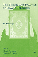 The Theory and Practice of Islamic Terrorism: An Anthology