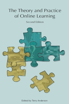 The Theory and Practice of Online Learning, Second Edition - Anderson, Terry (Editor)