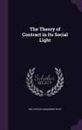 The Theory of Contract in Its Social Light