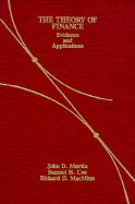 The Theory of Finance: Evidence & Applications - Martin, John D, and Cox, Samuel H, Jr., and Maminn, Richard D