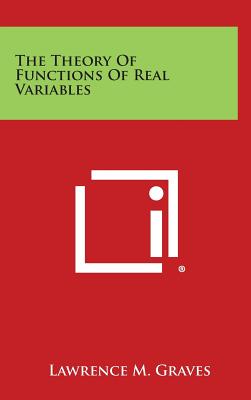 The Theory of Functions of Real Variables - Graves, Lawrence M