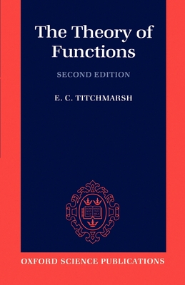 The Theory of Functions - Titchmarsh, Edward C
