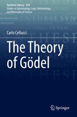 The Theory of Gdel - Cellucci, Carlo