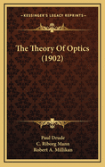 The Theory of Optics (1902)