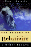 The Theory of Relativity: And Other Essays