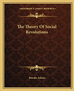 The Theory Of Social Revolutions