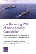 The Thickening Web of Asian Security Cooperation: Deepening Defense Ties Among U.S. Allies and Partners in the Indo-Pacific