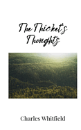 The Thicket's Thoughts