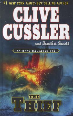 The Thief - Cussler, Clive, and Scott, Justin