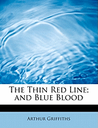 The Thin Red Line; And Blue Blood