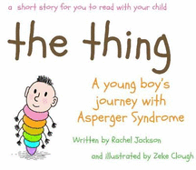 The Thing - A Young Boy's Journey with Asperger Syndrome