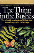 The Thing in the Bushes: Turning Organizational Blindspots Into Competitive Advantage