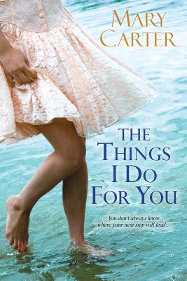 The Things I Do For You - Carter, Mary Randolph