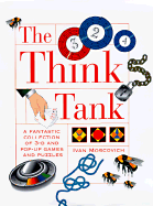 The Think Tank: A Fantastic Collection of 3-D and Pop-Up Games and Puzzles - Moscovich, Ivan