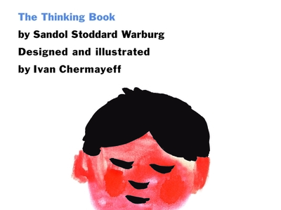 The Thinking Book - Chermayeff, Ivan, and Warburg, Sandol Stoddard