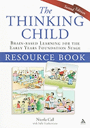 The Thinking Child Resource Book: Brain-Based Learning for the Early Years Foundation Stage