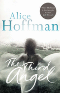 The Third Angel - Hoffman, Alice