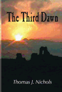 The Third Dawn--Revised Edition