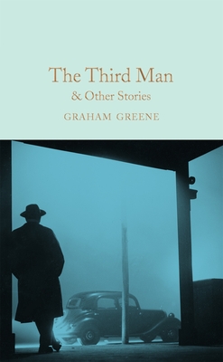 The Third Man and Other Stories - Greene, Graham, and Greene, Richard (Introduction by)