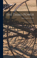 The Third Power: Farmers to the Front