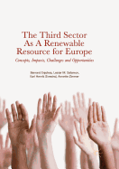 The Third Sector As A Renewable Resource for Europe: Concepts, Impacts, Challenges and Opportunities