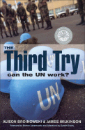 The Third Try: Can the Un Work?
