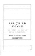The Third Woman: Minority Women Writers of the United States