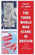 The Third World War Scare in Britain: A Critical Analysis