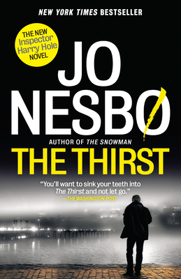 The Thirst: A Harry Hole Novel (11) - Nesbo, Jo, and Smith, Neil (Translated by)