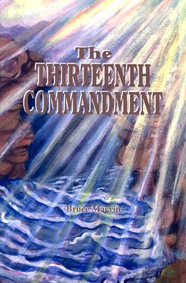The Thirteenth Commandment - Marvin, Bruce