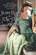 The Thistle and the Rose: (The Tudor saga: book 8): the compelling story of a princess and queen torn between love and duty from the undisputed Queen of British historical fiction