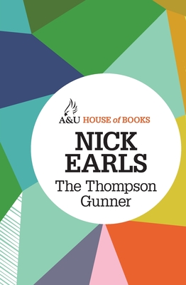 The Thompson Gunner - Earls, Nick