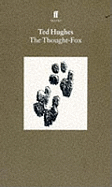 The Thought Fox: Collected Animal Poems Vol 4