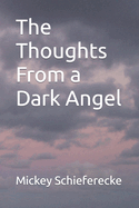 The Thoughts from a Dark Angel