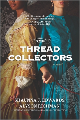 The Thread Collectors - J Edwards, Shaunna, and Richman, Alyson