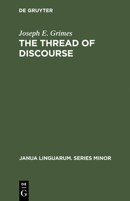 The Thread of Discourse - Grimes, Joseph E