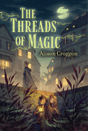 The Threads of Magic