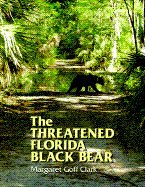 The Threatened Florida Black Bear