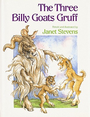 The Three Billy Goats Gruff - Stevens, Janet