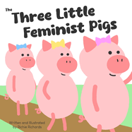 The Three Little Feminist Pigs