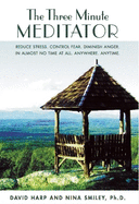 The Three Minute Meditator