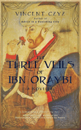 The Three Veils of Ibn Oraybi