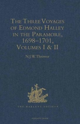 The Three Voyages of Edmond Halley  [set]          in the Paramore 1698-1701 - Thrower, N J W (Editor)