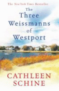 The Three Weissmans of Westport - Schine, Cathleen